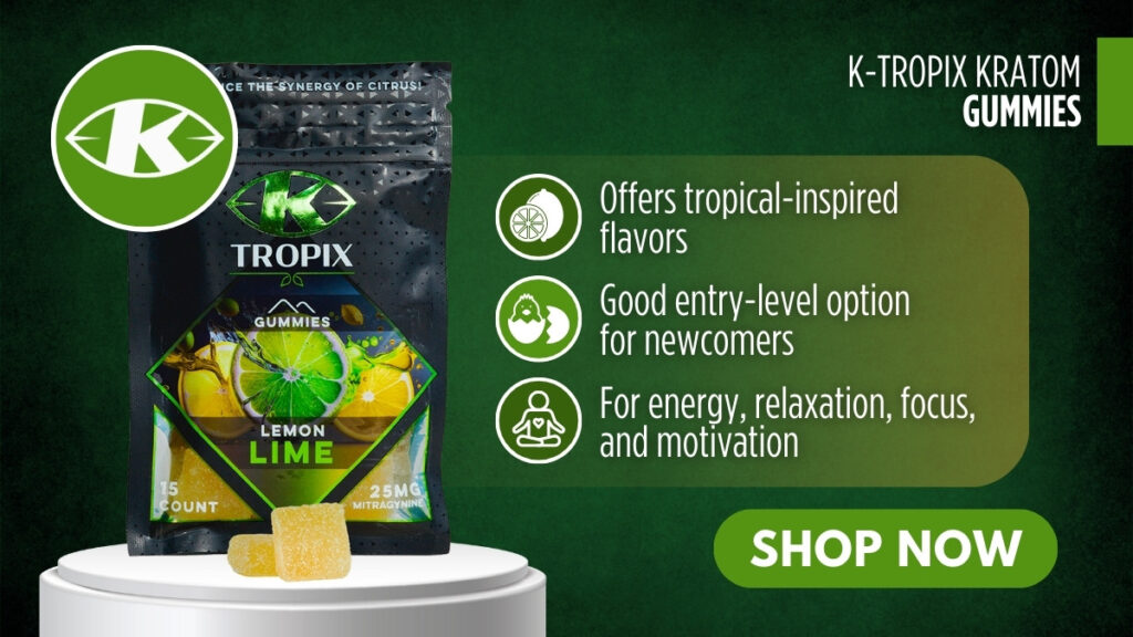K-Tropix Kratom Gummies